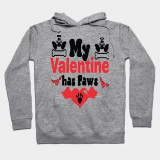 MY VALENTINE HAS PAWS - Valentine Day 2024 Hoodie